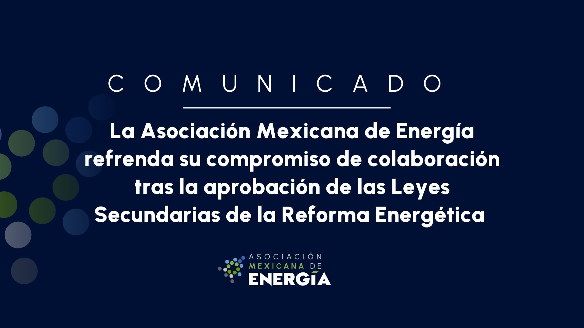 La Asociación Mexicana de Energía refrenda su compromiso de colaboración tras la aprobación de las Leyes Secundarias de la Reforma Energética 